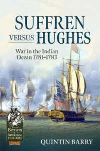 Suffren versus Hughes : War in the Indian Ocean 1781-1783 (From Reason to Revolution 1721-1815)