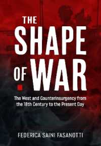 The Shape of War : The West and Counterinsurgency from the 18th Century to the Present Day (Wolverhampton Military Studies)