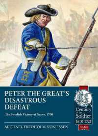 Peter the Great's Disastrous Defeat : The Swedish Victory at Narva, 1700 (Century of the Soldier)