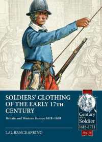 Soldiers' Clothing of the Early 17th Century : Britain and Western Europe, 1618-1660 (Century of the Soldier)