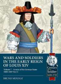 Wars and Soldiers in the Early Reign of Louis XIV Volume 7 Part 2 : German Armies, 1660-1687 (Century of the Soldier)