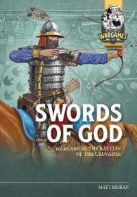 Swords of God : Wargaming Battles of the Crusades (Helion Wargames)