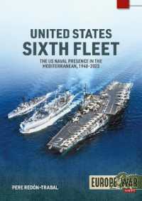 United States Sixth Fleet : The US Naval Presence in the Mediterranean, 1948-2023 (Europe@war)