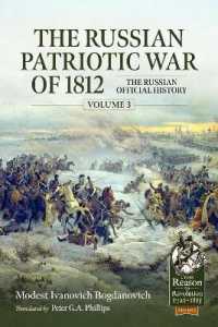 The Russian Patriotic War of 1812 Volume 3 : The Russian Official History (From Reason to Revolution)