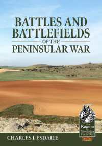 Battles and Battlefields of the Peninsular War (From Reason to Revolution 1721-1815)