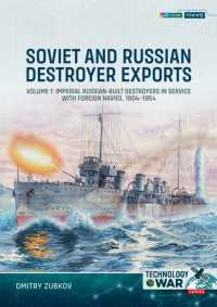 Soviet and Russian Destroyer Exports Volume 1 : Imperial Russian-built Destroyers in Service with Foreign Navies, 1904-1954 (Technology@war)