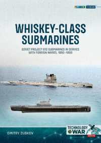Whiskey-class Submarines : Soviet Project 613 Submarines in Service with Foreign Navies, 1950-1990 (Technology@war)