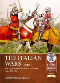 The Italian Wars Volume 5 : The Franco-Spanish War in Southern Italy 1502-1504 (From Retinue to Regiment 1453-1618)