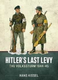 Hitler's Last Levy : The Volkssturm 1944-45