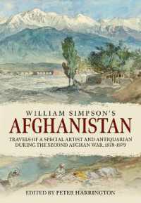 William Simpson's Afghanistan : Travels of a Special Artist and Antiquarian during the Second Afghan War 1878-1879 （2ND）