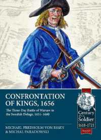 Confrontation of Kings, 1656 : The Three-Day Battle of Warsaw in the Swedish Deluge, 1655-1660 (Century of the Soldier 1618-1721)
