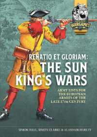 Renatio et Gloriam: The Sun King's Wars : Army Lists for the European Armies of the late 17th Century (Helion Wargames)