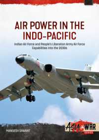 Air Power in the Indo-Pacific : Indian Air Force and People's Liberation Army Air Force Capabilities into the 2030s