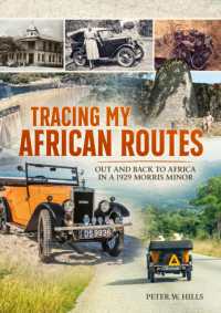 Tracing my African Routes : Out and Back to Africa in a 1929 Morris Minor