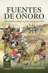 Fuentes de Oñoro : Massena's Last Battle and the Campaign of 1811 (From Reason to Revolution 1721-1815)