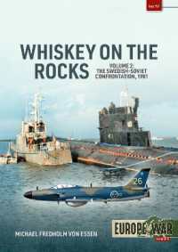 Whiskey on the Rocks Volume 2 : The Swedish-Soviet Confrontation, 1981 (Europe@war)