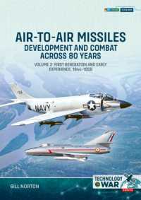 Air-to-Air Missiles Volume 2 : Development and Combat Across 80 Years. First Generation and Early Experiences, 1944-1959 (Technology@war)