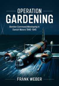 Operation Gardening : Bomber Command Minelaying in Danish Waters 1940-1945