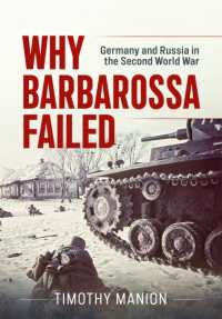 Why Barbarossa Failed : Germany and Russia in the Second World War