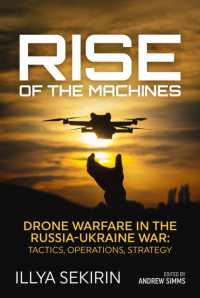 Rise of the Machines : Drone Warfare in the Russia-Ukraine War - Tactics, Operations, Strategy