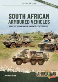 South African Armoured Vehicles Volume 1 : A History of Innovation and Excellence (Africa@war)