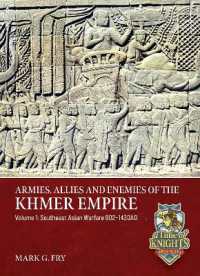 Armies, Allies and Enemies of the Khmer Empire Volume 1 : Southeast Asian Warfare 802-1430AD (A Time of Knights 400 Ce to 1453 Ce)