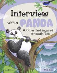 Interview with a Panda : And Other Endangered Animals Too (Interview with A...)