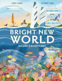 Bright New World : How to make a happy planet