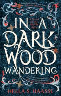 In a Dark Wood Wandering : A Novel of the Middle Ages
