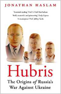 Hubris : The Origins of Russia's War against Ukraine