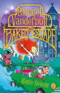 Bridget Vanderpuff and the Baked Escape (Bridget Vanderpuff)
