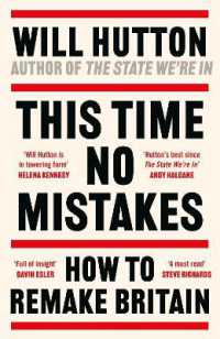 This Time No Mistakes : How to Remake Britain