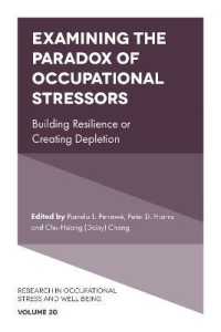 Examining the Paradox of Occupational Stressors : Building Resilience or Creating Depletion (Research in Occupational Stress and Well Being)