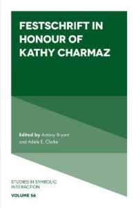 Festschrift in Honour of Kathy Charmaz (Studies in Symbolic Interaction)