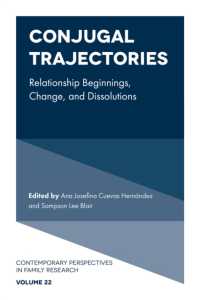 Conjugal Trajectories : Relationship Beginnings, Change, and Dissolutions (Contemporary Perspectives in Family Research)