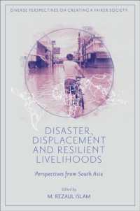 Disaster, Displacement and Resilient Livelihoods : Perspectives from South Asia (Diverse Perspectives on Creating a Fairer Society)