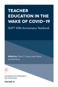 Teacher Education in the Wake of Covid-19 : ISATT 40th Anniversary Yearbook (Advances in Research on Teaching)