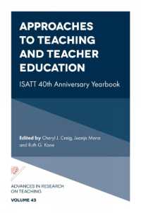 Approaches to Teaching and Teacher Education : ISATT 40th Anniversary Yearbook (Advances in Research on Teaching)