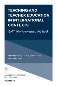 Teaching and Teacher Education in International Contexts : ISATT 40th Anniversary Yearbook (Advances in Research on Teaching)