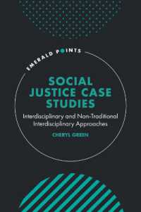 Social Justice Case Studies : Interdisciplinary and Non-Traditional Interdisciplinary Approaches (Emerald Points)