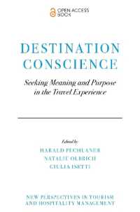 Destination Conscience : Seeking Meaning and Purpose in the Travel Experience (New Perspectives in Tourism and Hospitality Management)