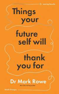 Things Your Future Self Will Thank You for : Small changes, lasting results