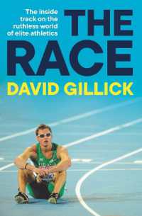 The Race : The inside track on the ruthless world of elite athletics