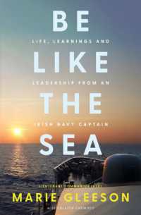 Be Like the Sea : Life, Learnings and Leadership from an Irish Navy Captain