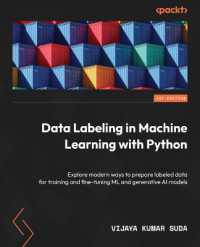 Data Labeling in Machine Learning with Python : Explore modern ways to prepare labeled data for training and fine-tuning ML and generative AI models