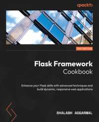 Flask Framework Cookbook : Enhance your Flask skills with advanced techniques and build dynamic, responsive web applications （3RD）
