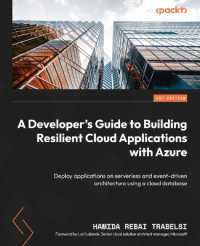 A Developer's Guide to Building Resilient Cloud Applications with Azure : Deploy applications on serverless and event-driven architecture using a cloud database