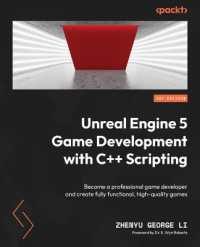 Unreal Engine 5 Game Development with C++ Scripting : Become a professional game developer and create fully functional, high-quality games