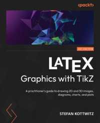 LaTeX Graphics with TikZ : A practitioner's guide to drawing 2D and 3D images, diagrams, charts, and plots