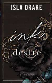 Ink & Desire : An Elemental Ink Novel